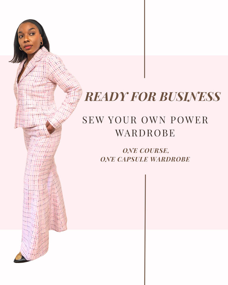 Ready for Business Course: Build Your Professional Sewing Wardrobe